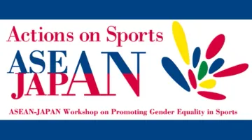 ASEAN-Japan Workshop on Promoting Gender Equality in Sport
