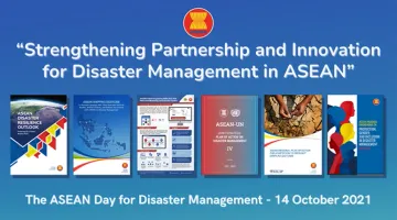 ASEAN Day for Disaster Management 2021: “Strengthening Partnership and Innovation for Disaster Management in ASEAN"