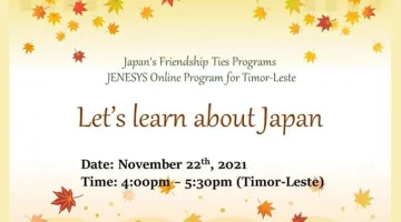 JENESYS Online Webinar for High School Students, University Students and Working Adults of Timor-Leste