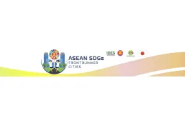 ASEAN SDGs Frontrunner Cities Programme Phase 1 and 2