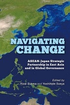 Navigating Change: ASEAN-Japan Strategic Partnership in East Asia and in Global Governance